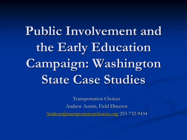 Public Involvement and the Early Education Campaign: Washington State Case Studies