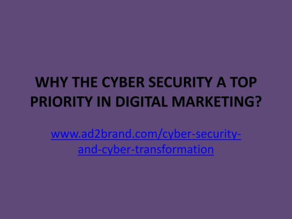 CYBER SECURITY A TOP PRIORITY IN DIGITAL MARKETING
