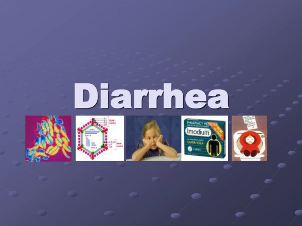 Diarrhea