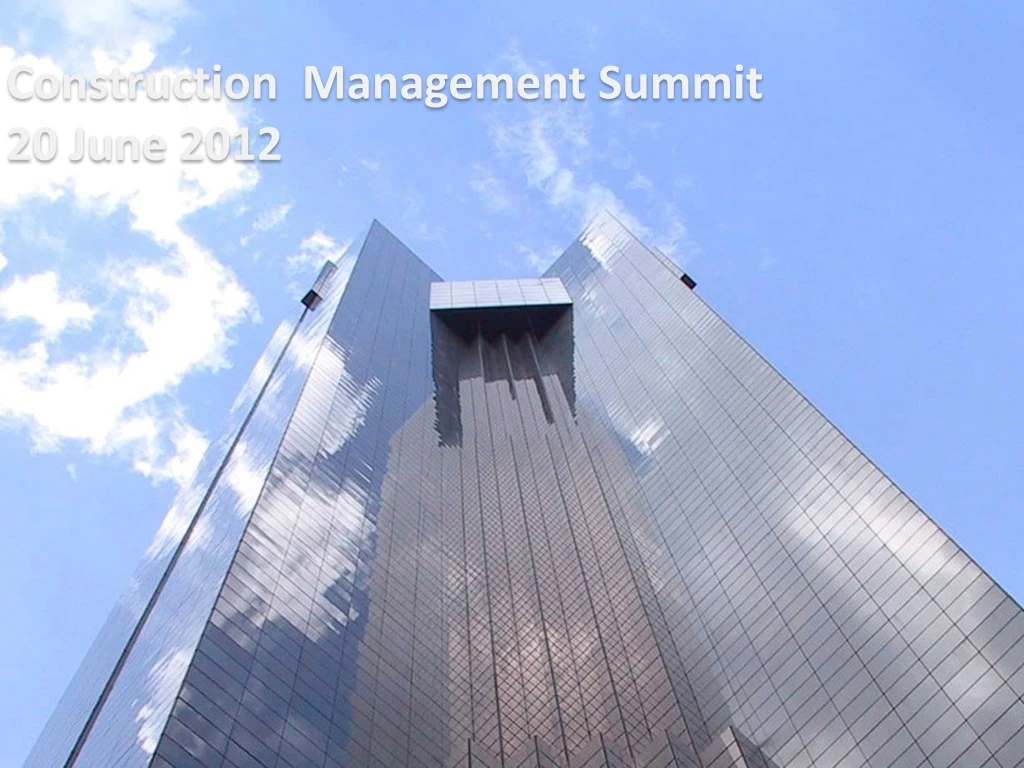 construction management summit 20 june 2012