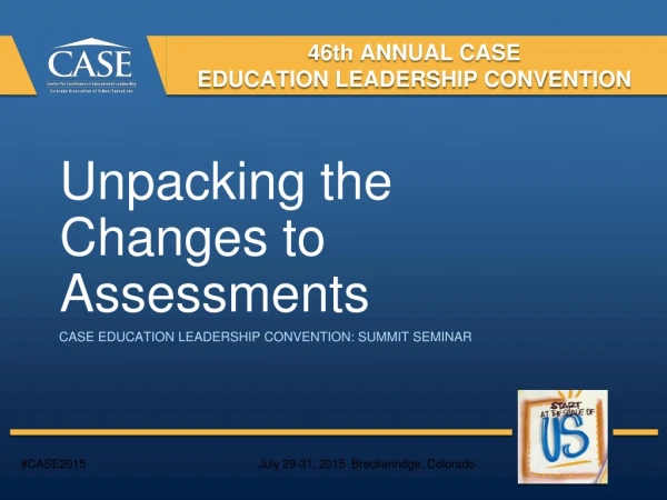 46th ANNUAL CASE EDUCATION LEADERSHIP CONVENTION