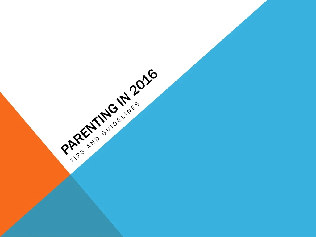 parenting in 2016