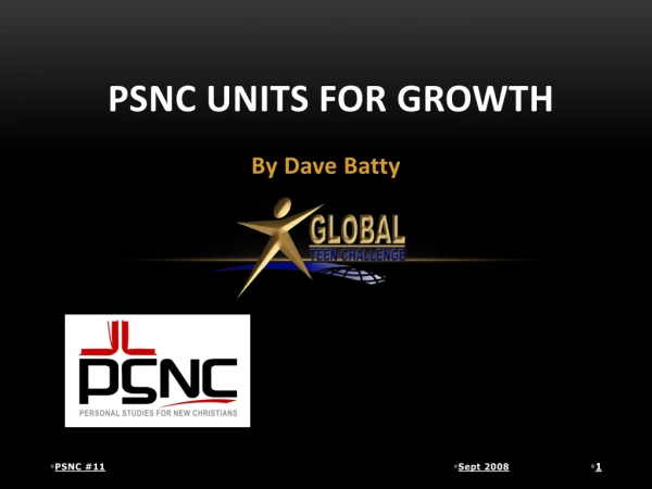 PSNC Units for Growth