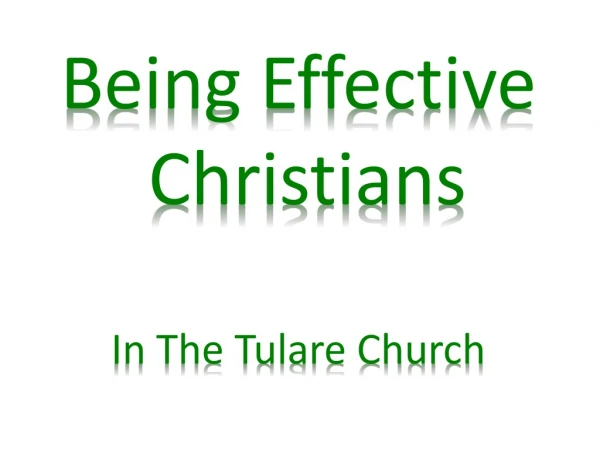 Being Effective Christians In The Tulare Church