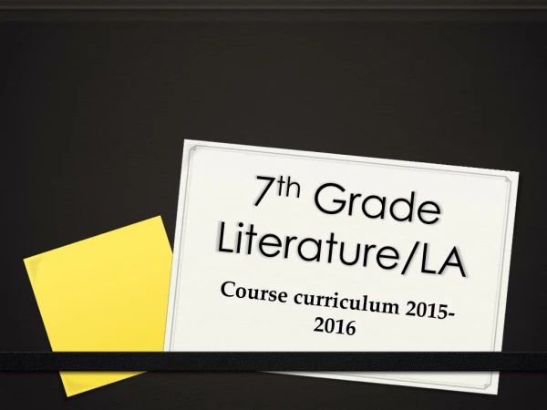 7 th Grade Literature/LA