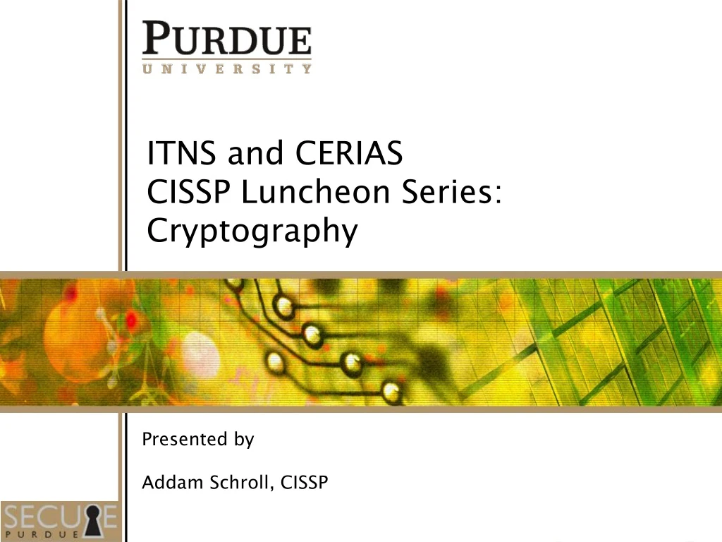 itns and cerias cissp luncheon series cryptography