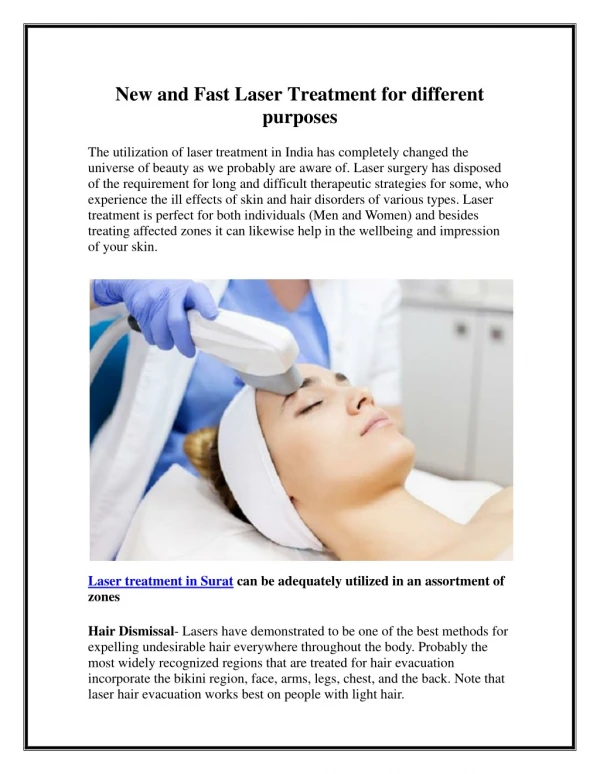 New and Fast Laser Treatment for different purposes