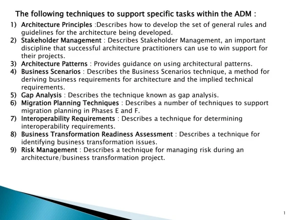 The following techniques to support specific tasks within the ADM :