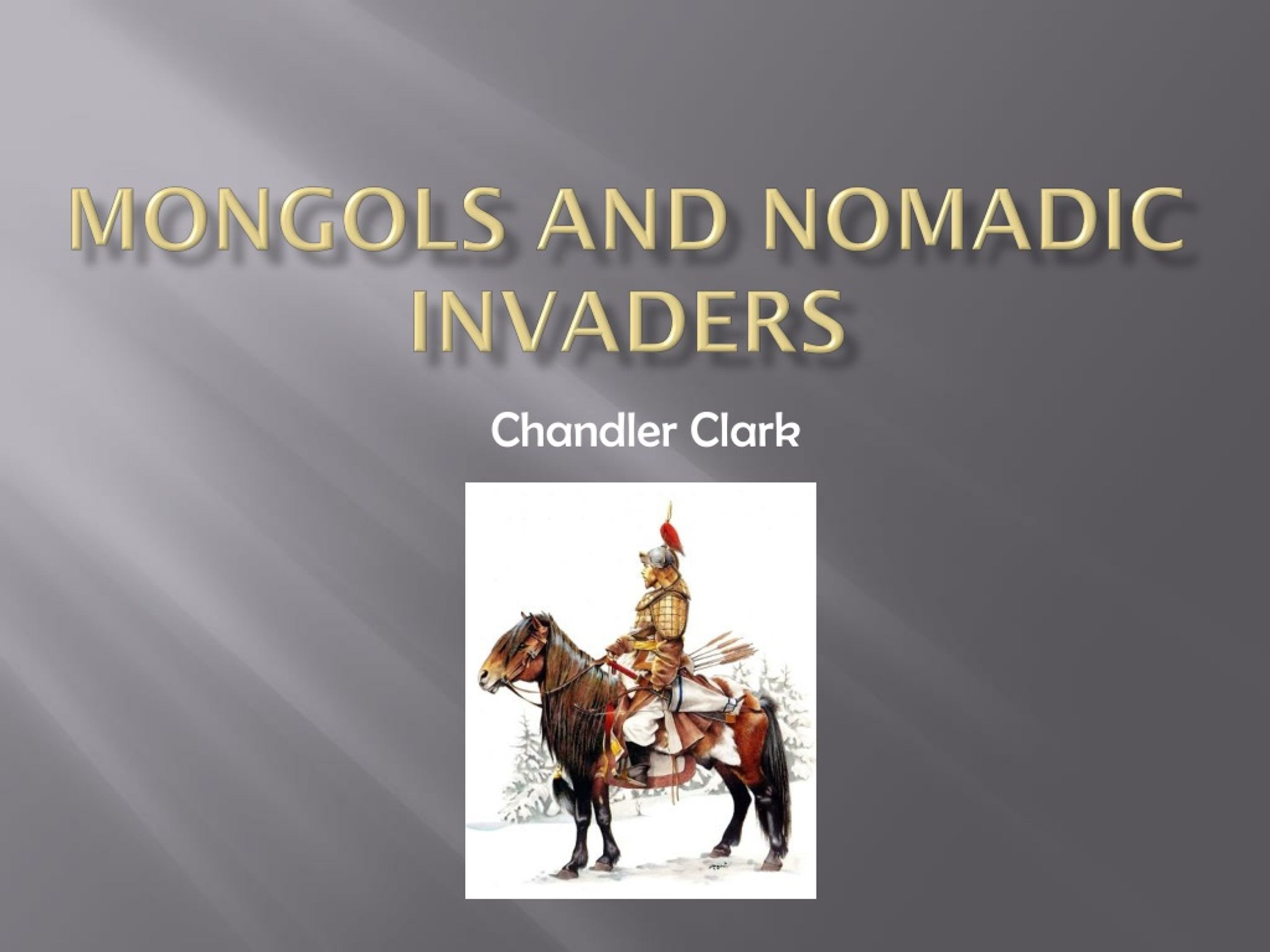 PPT - Mongols and Nomadic Invaders PowerPoint Presentation, free ...