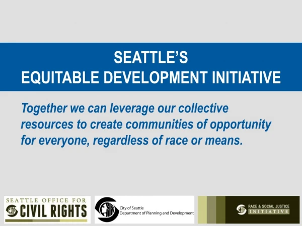 Seattle’s Equitable Development Initiative