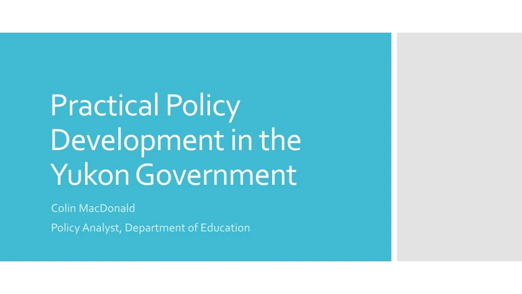 practical policy development in the yukon government