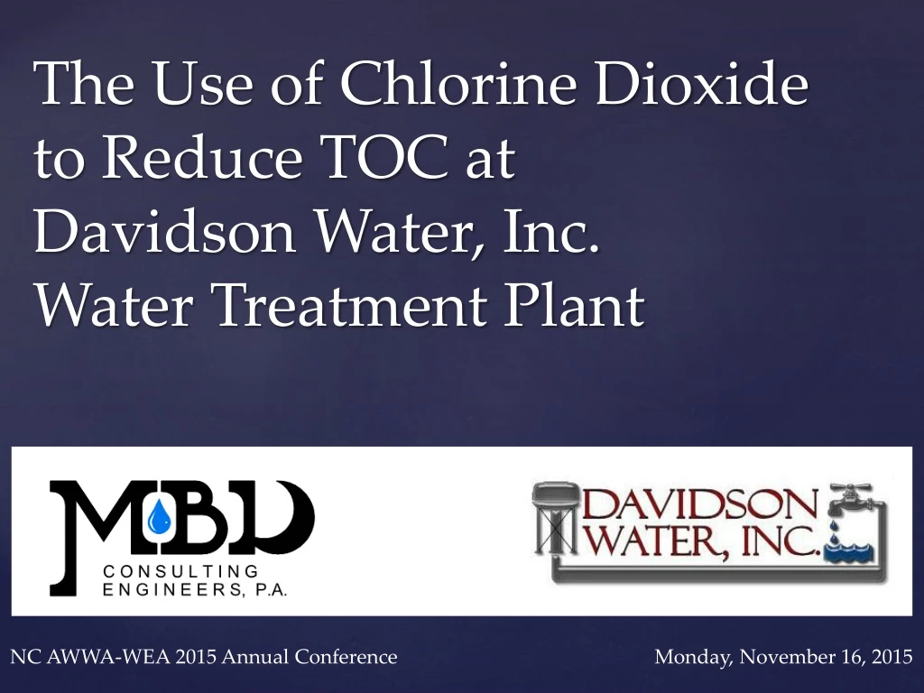 the use of chlorine dioxide to reduce toc at davidson water inc water treatment plant