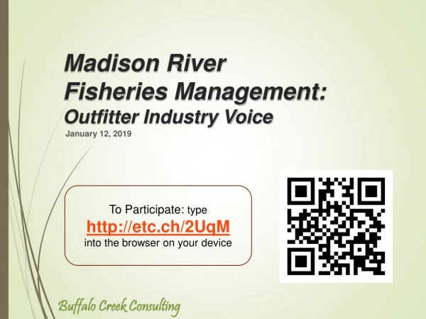 Madison River Fisheries Management: Outfitter Industry Voice