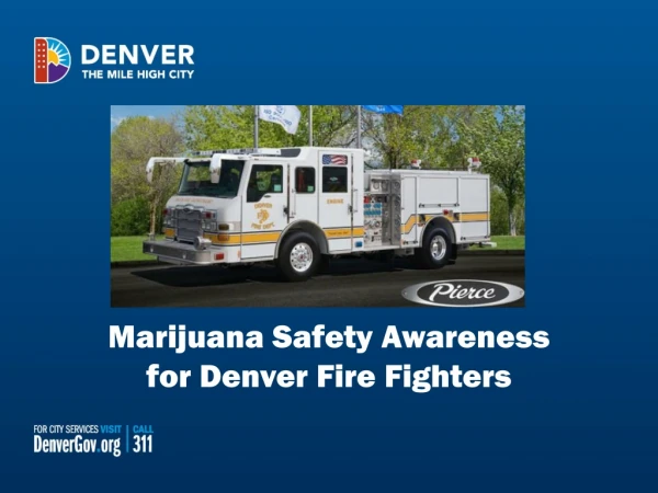 Marijuana Safety Awareness for Denver Fire Fighters