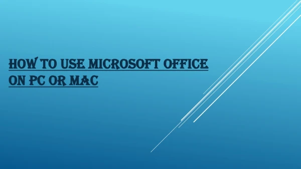 How to Use Microsoft Office on PC or Mac