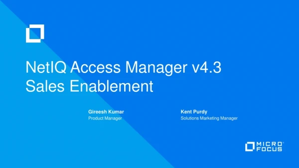 NetIQ Access Manager v4.3 Sales Enablement