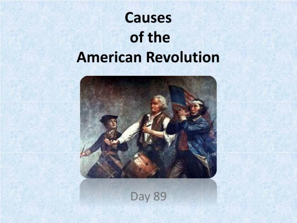 Causes of the American Revolution