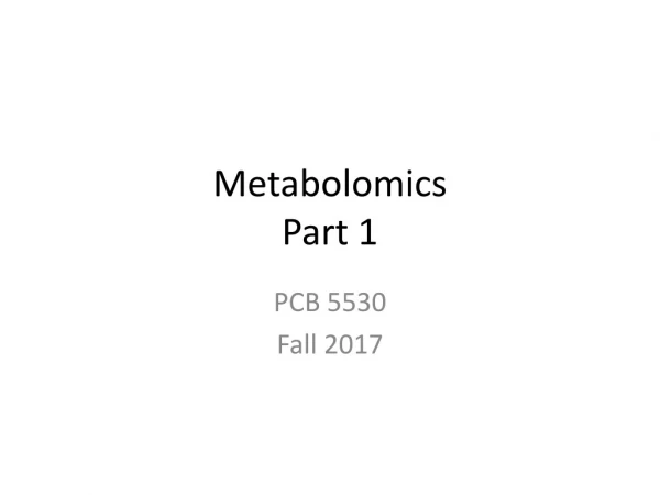 Metabolomics Part 1