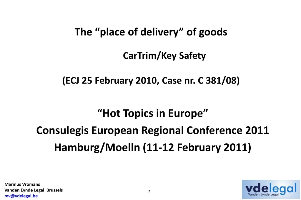 t he place of delivery of goods cartrim key safety ecj 25 february 2010 case nr c 381 08