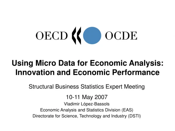 Structural Business Statistics Expert Meeting 10-11 May 2007 Vladimir López-Bassols
