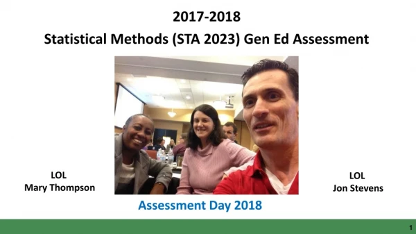 2017-2018 Statistical Methods (STA 2023) Gen Ed Assessment