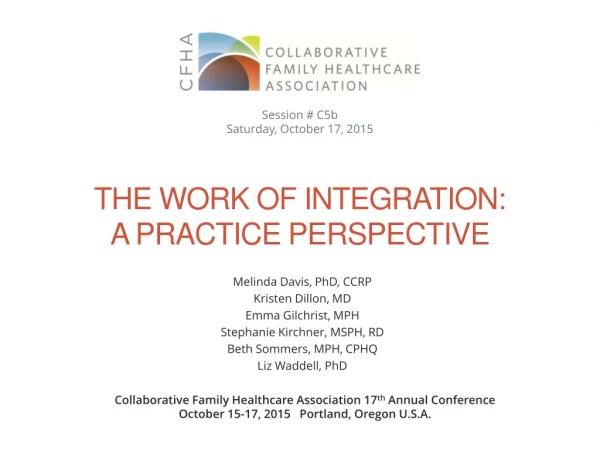 The Work of Integration: A Practice Perspective