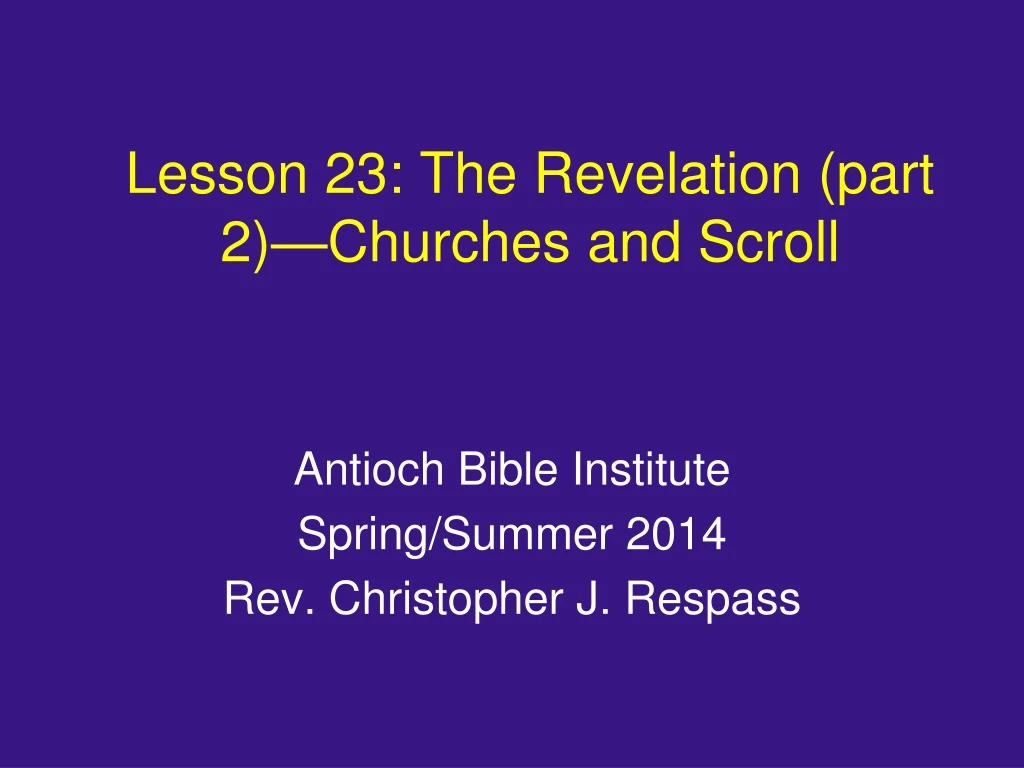 lesson 23 the revelation part 2 churches and scroll