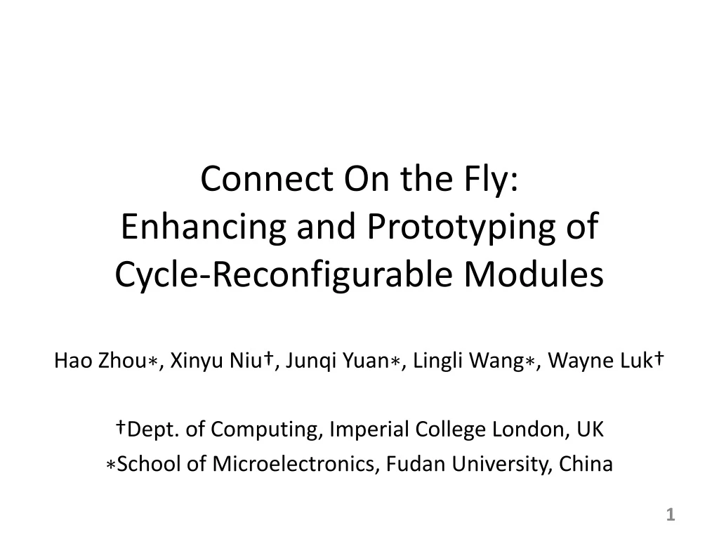 connect on the fly enhancing and prototyping of cycle reconfigurable modules