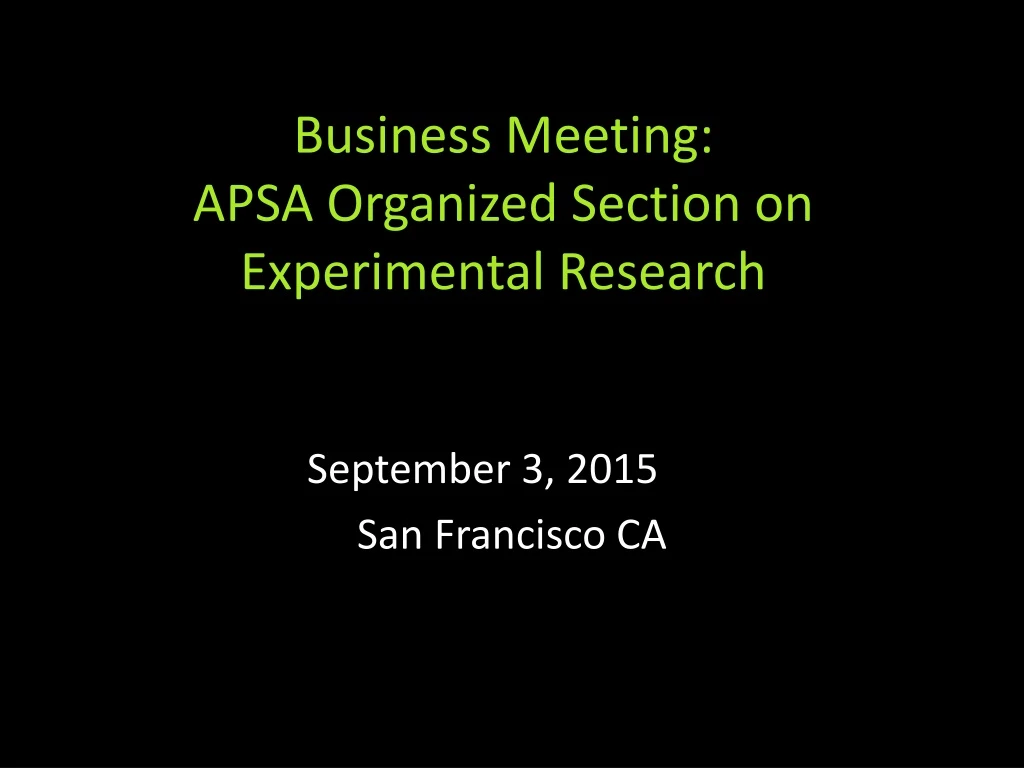business meeting apsa organized section on experimental research