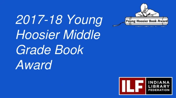 2017-18 Young Hoosier Middle Grade Book Award