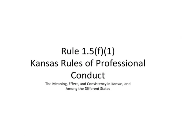 Rule 1.5(f)(1) Kansas Rules of Professional Conduct