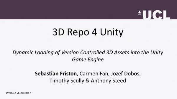 3D Repo 4 Unity Dynamic Loading of Version Controlled 3D Assets into the Unity Game Engine