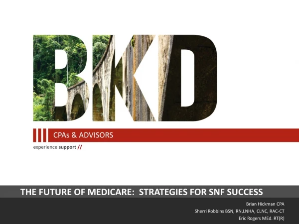 The Future of Medicare: strategies for SNF Success