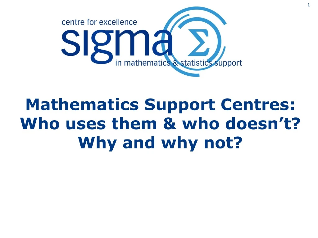 mathematics support centres who uses them who doesn t why and why not
