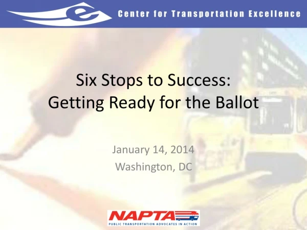 Six Stops to Success: Getting Ready for the Ballot