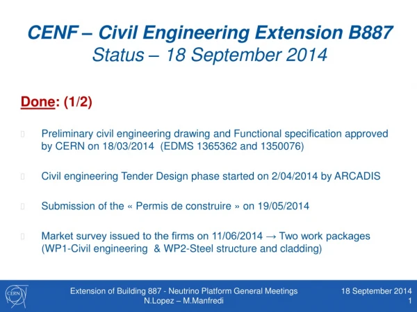 CENF – Civil Engineering Extension B887 Status – 18 September 2014