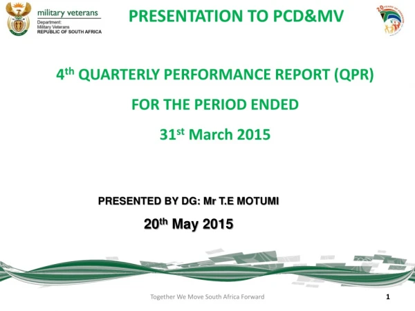 4 th QUARTERLY PERFORMANCE REPORT (QPR) FOR THE PERIOD ENDED 31 st March 2015