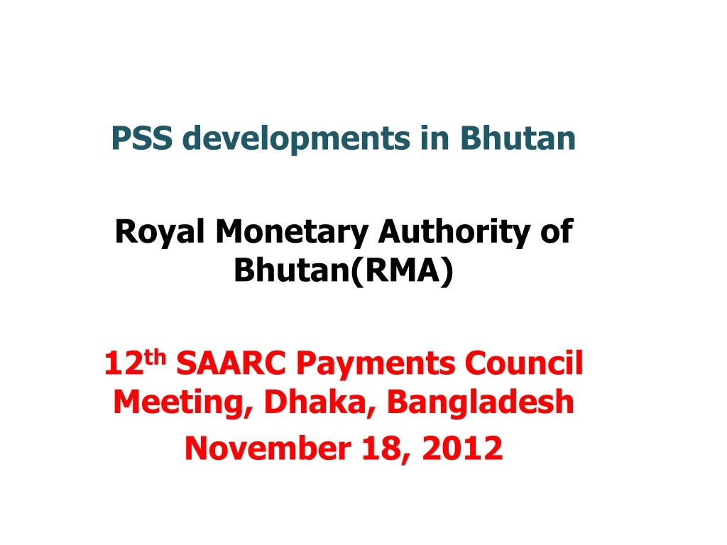 pss developments in bhutan royal monetary