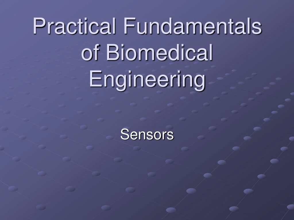 practical fundamentals of biomedical engineering