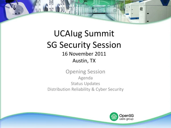 UCAIug Summit SG Security Session 16 November 2011 Austin, TX