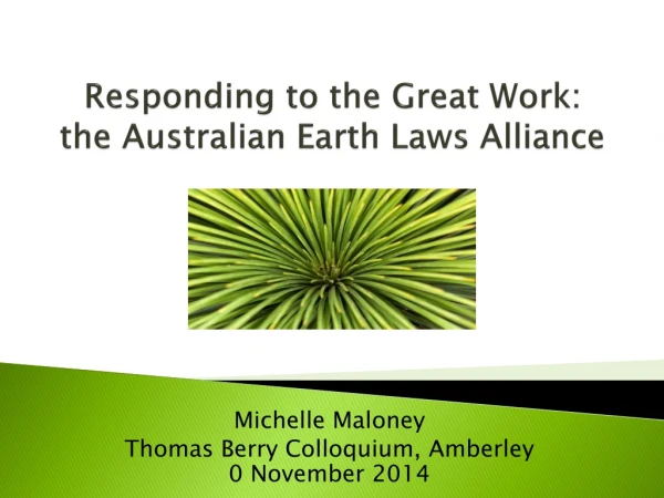 Responding to the Great Work: the Australian Earth Laws Alliance