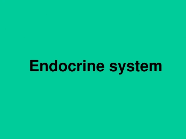 Endocrine system