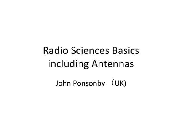 Radio Sciences Basics including Antennas