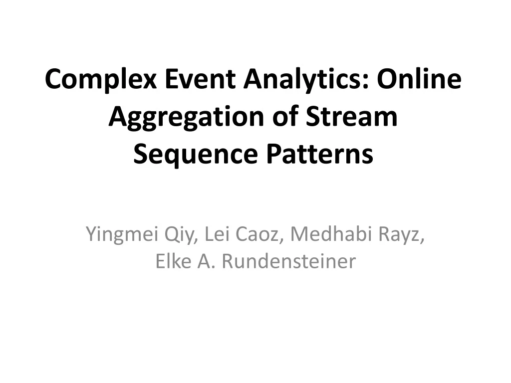 complex event analytics online aggregation of stream sequence patterns