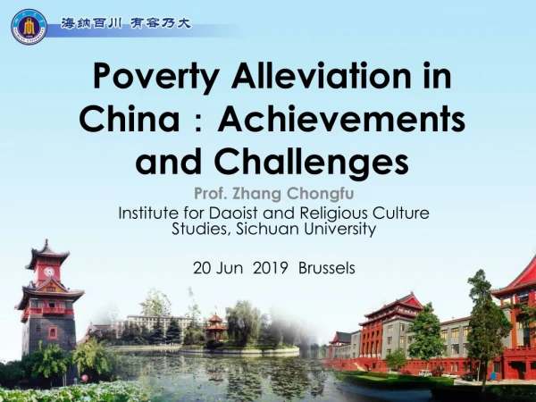 Poverty Alleviation in China ： Achievements and Challenges