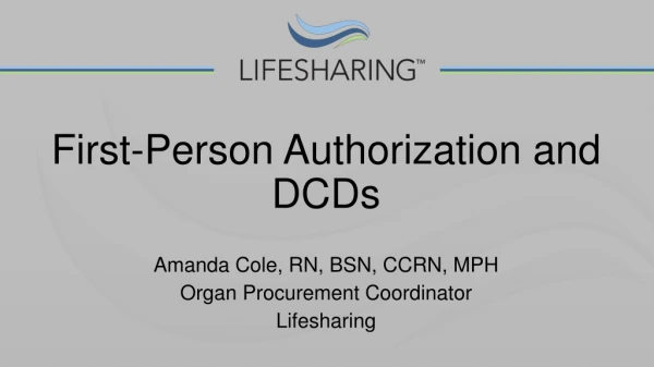 First-Person Authorization and DCDs