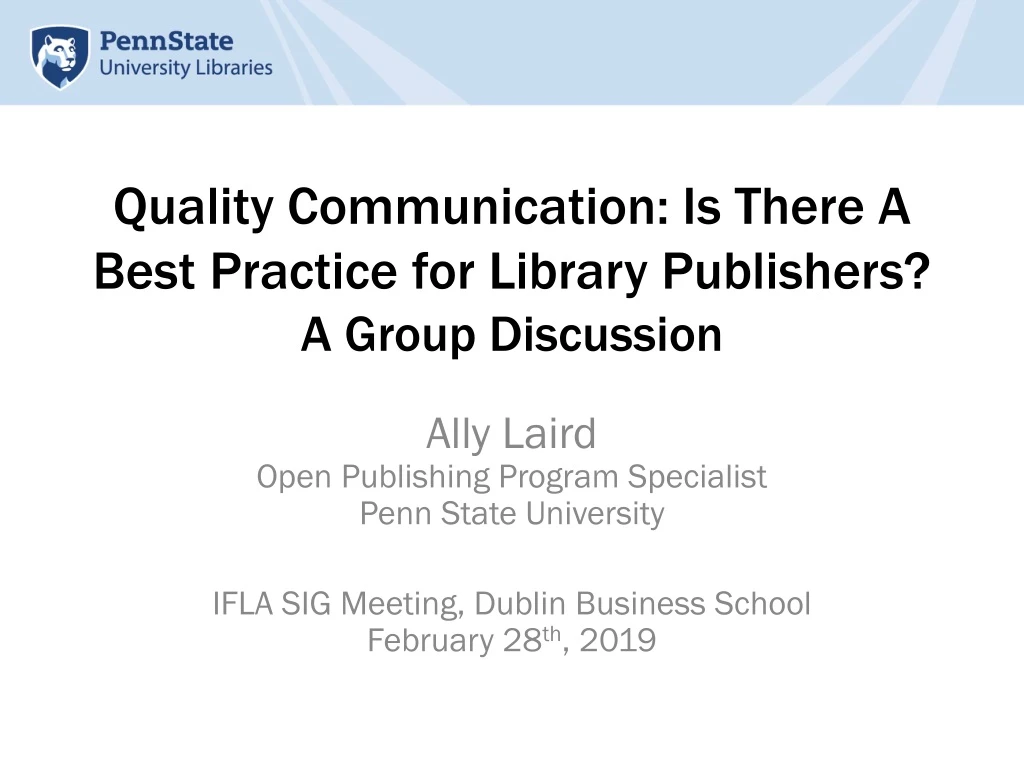 quality communication is there a best practice for library publishers a group discussion