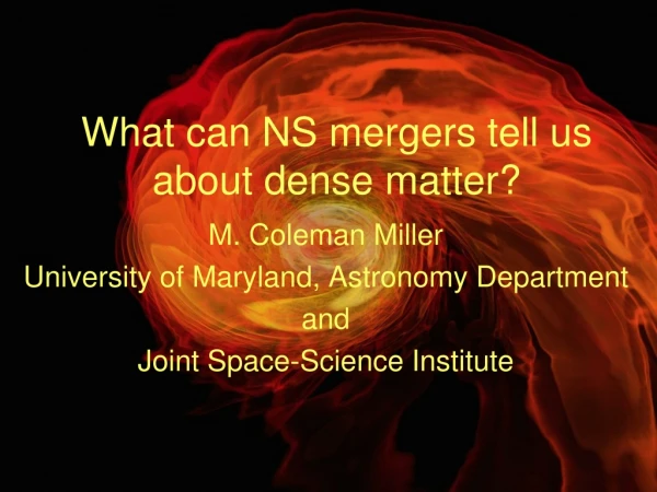 What can NS mergers tell us about dense matter?