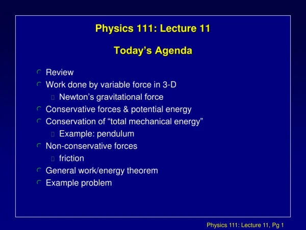 Physics 111: Lecture 11 Today’s Agenda