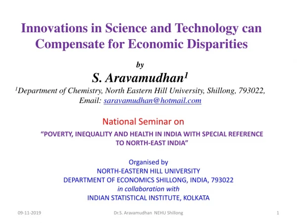 Innovations in Science and Technology can Compensate for Economic Disparities